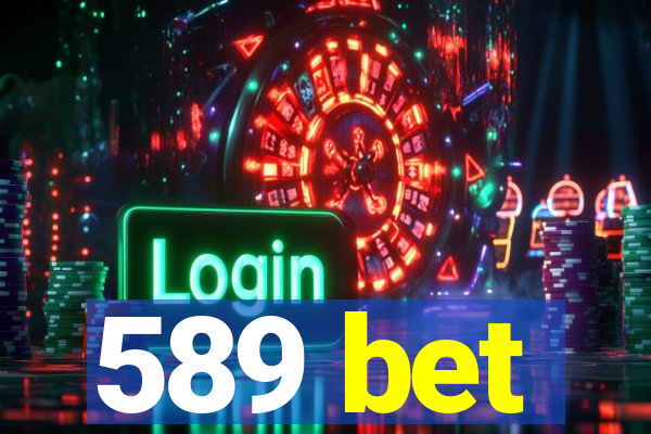 589 bet